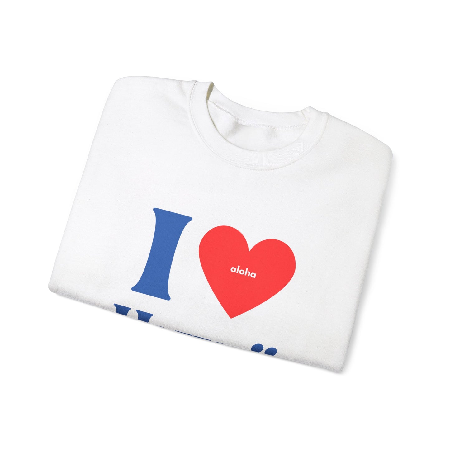 I Aloha Hawaii Crewneck